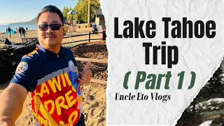 SOUTH LAKE TAHOE TRIP WITH FAMILY PART 1