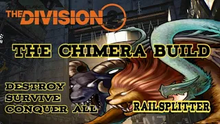 The Division 2 - The Chimera Build "Railsplitter My way" with Gameplay