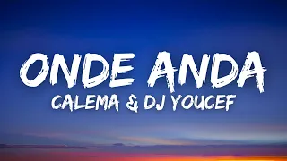 Calema - Onde Anda (French Version) (Lyrics / Paroles)