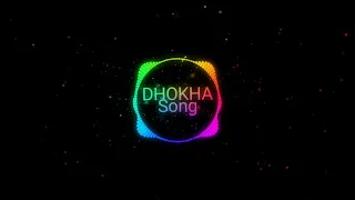 dhokha song