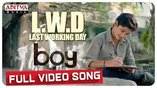 L.W.D (Last Working Day) Full Video Song | Boy Movie Songs | Lakshya Sinha, Sahiti | Amar Viswaraj