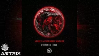 Astrix & Freedom Fighters - Burning Stones