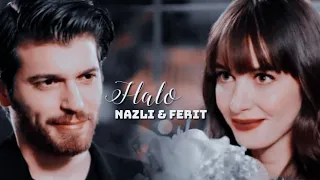Nazli & Ferit || Halo