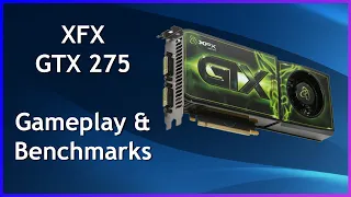 XFX Geforce GTX 275 - Benchmarks & Gameplay