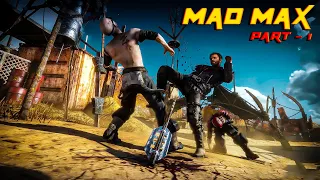MAD MAX Gameplay Walkthrough Part 1  [4K 60FPS PC] - No Commentary#Mad Max #Gameplay #walkthrough