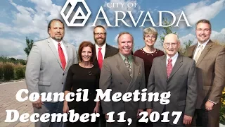 Arvada City Council Meeting - December 11, 2017