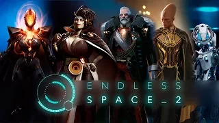 📺 Endless Space 2 — Вступительные ролики фракций