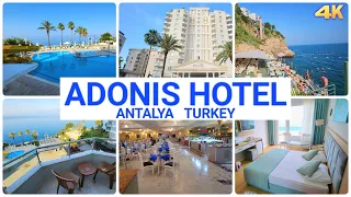 ADONIS HOTEL - ANTALYA TURKEY  4K