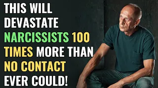 This Will Devastate Narcissists 100 Times More Than No Contact Ever Could! | NPD | Narcissism