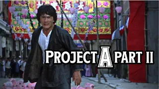 Jackie Chan's "Project A Part II" (1987) in HD **EXCLUSIVE**