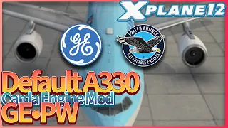 X-Plane 12, Default A330 Carda Engine (GE, PW) Mod