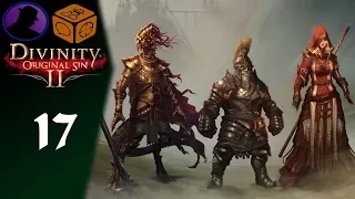 Let's Play Divinity Original Sin 2 - Part 17 - Fire Slug Royalty!