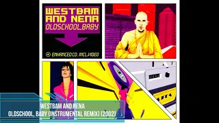 WestBam and Nena – Oldschool, Baby (Instrumental Remix) [2002]