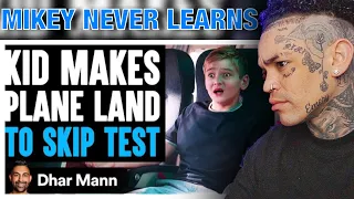 Dhar Mann - Mischief Mikey Ep 3: Kid Makes Plane Land To Skip Test [reaction]