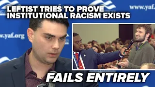 SHAPIRO’S NOT BUYING IT: Leftist tries to prove institutional racism exists, fails entirely