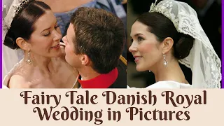 Crown Princess Mary of Denmark's fairy tale royal wedding in Pictures