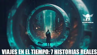 VIAJES EN EL TIEMPO: 7 HISTORIAS "REALES" 👈👀🏃‍♀️🏃‍♂️☃️🛸🥶💥💫 #viajeseneltiempo #semillasestelares