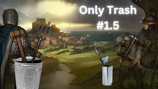 Trash Only Peasants ep.1.5: The Trash Knight