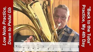 Tuba Practice, Low Notes - Down to Pedal Gb Below the Piano, Using an Eb Tuba