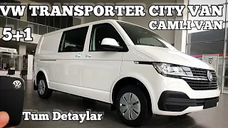 Vw Transporter City Van 5+1 koltuk & Camlı Van Tüm Detaylar