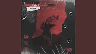 Eagle (Slowed)