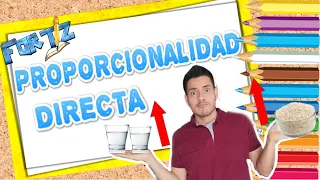 PROPORCIONALIDAD DIRECTA. Explicación Súper Fácil!!!!.