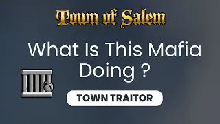 When The Entire Mafia Claims Sheriff.. - Town of Salem - Town Traitor Jailor