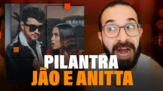 REACT (Clipe) ''PILANTRA'' - JÃO E ANITTA