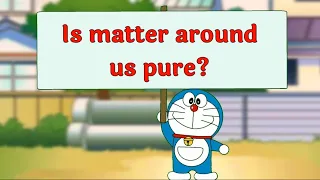 IS MATTER AROUND US PURE | CLASS 9 |  CHAPTER 2 OF CLASS 9 SCIENCE | ANIMATION | INOS STUDY