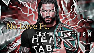 ROMAN REIGNS - NO LOVE EDIT | ROMAN REIGNS | No Love Roman Reigns Edit | Shubh Song Edit