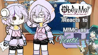 Obey me Reacts to M!MC as Venti