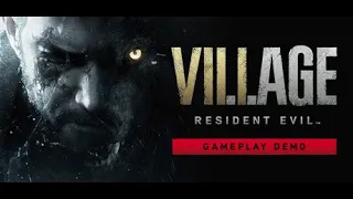 Resident Evil 8: Village. Демо. Часть 1: Деревня. Хардкор. [Высокая яркость. Без комментариев]