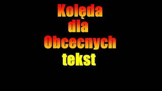 Kolęda Dla Obecnych - Tekst