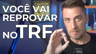 Quem fizer isso no CONCURSO TRF não vai passar...