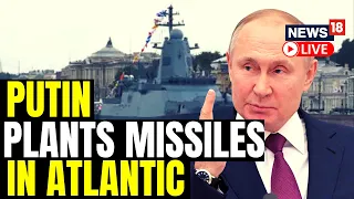 Putin Deploys New Zircon Hypersonic Cruise Missiles To Atlantic | Russia News | News18 Live