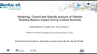 ACC 2021 -- Model, Cont and Stab analysis of Flexible Rotating Beam’s Impact During Contact Scenario