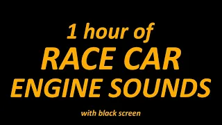 Race Car Engine Sounds for sleep | 1 hour with black screen