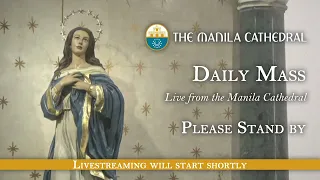 Daily Mass at the Manila Cathedral - May 22, 2024 (7:30am)