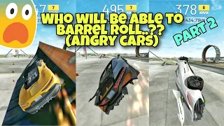 Who will be able to barrel roll..??😱Angry cars||part2|| Extreme car driving simulator||