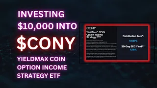 Investing $10,000 into CONY with its INSANE DIVIDEND!