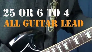 Chicago 25 or 6 to 4 - FULL SONG on Lead Guitar