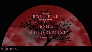 JENNIE ‘SOLO (REMIX)’ [ BORN PINK WORLD TOUR | ENCORE | LA | VISUALIZER ] | Y.V