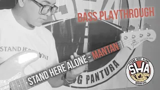 Stand Here Alone - Mantan (Bass Playthrough)