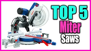 Top 5 The Best Miter Saws of 2022