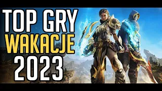 TOP GRY - Wakacje 2023 (PC / PS5 / XBOX / SWITCH)