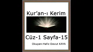 Kur'an-ı Kerim Bakara Süresi cüz 1 sayfa 15, Davut Kaya