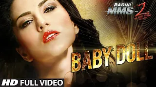 Baby Doll  | 4K Full Video  | Ragini MMS 2 | Sunny Leone |  Kanika Kapoor
