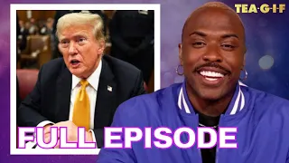 Donald Trump Found GUILTY, Diddy Update, Porsha Williams VS Simon Guobadia And MORE! | TEA-G-I-F