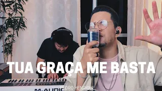 Tua Graça me Basta - Pedro Henrique [COVER]