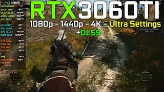 Witcher 3 Next Gen : RTX 3060Ti + I5 11400F - 1080p , 1440p , 4K - Ultra Settings + DLSS(Patch 4.01)